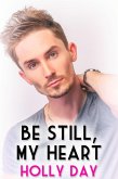 Be Still, My Heart (eBook, ePUB)