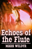 Echoes of the Flute (eBook, ePUB)