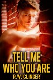 Tell Me Who You Are (eBook, ePUB)