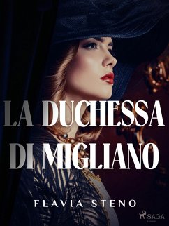 La duchessa di Migliano (eBook, ePUB) - Steno, Flavia