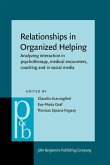 Relationships in Organized Helping (eBook, ePUB)