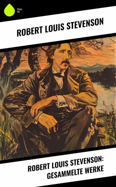 Robert Louis Stevenson: Gesammelte Werke (eBook, ePUB)