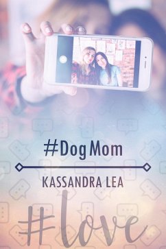 #DogMom (eBook, ePUB) - Lea, Kassandra