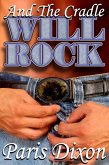 And the Cradle Will Rock (eBook, ePUB)
