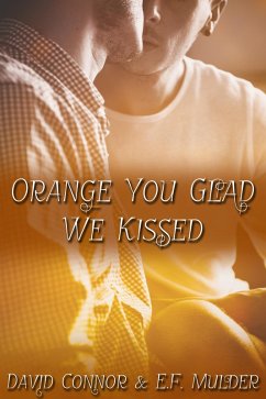 Cover Orange You Glad We Kissed (eBook, ePUB)