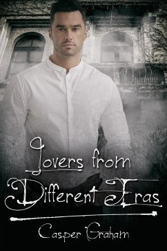 Lovers from Different Eras (eBook, ePUB) - Graham, Casper