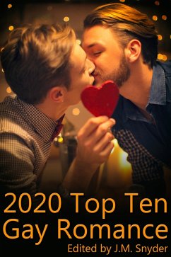 2020 Top Ten Gay Romance (eBook, ePUB) - Snyder, J. M.
