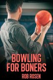 Bowling for Boners (eBook, ePUB) Bowling for Boners (eBook, ePUB)