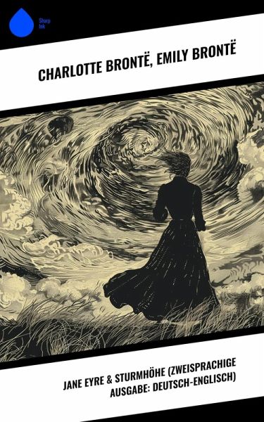 Jane Eyre & Sturmhöhe (Zweisprachige Ausgabe: Deutsch-Englisch) (eBook, ePUB)