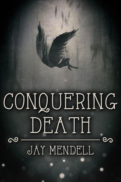 Conquering Death (eBook, ePUB) Conquering Death (eBook, ePUB)