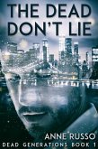 Dead Don't Lie (eBook, ePUB) Dead Don't Lie (eBook, ePUB)
