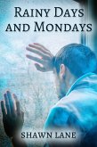 Rainy Days and Mondays (eBook, ePUB)