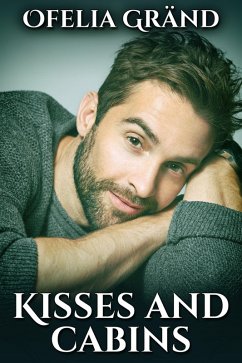 Cover Kisses and Cabins (eBook, ePUB)