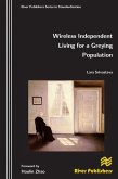 Wireless Independent Living for a Greying Population (eBook, ePUB)