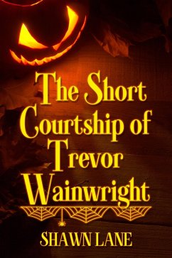 Short Courtship of Trevor Wainwright (eBook, ePUB) - Lane, Shawn