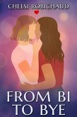 From Bi to Bye (eBook, ePUB)