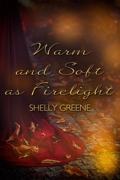 Cover Warm and Soft as Firelight (eBook, ePUB)