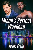 Miami's Perfect Weekend (eBook, ePUB)