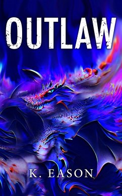 Outlaw (eBook, ePUB) - Eason, K.