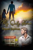 My Only Home (eBook, ePUB) My Only Home (eBook, ePUB)