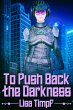 To Push Back the Darkness (eBook, ePUB) - Bild 1