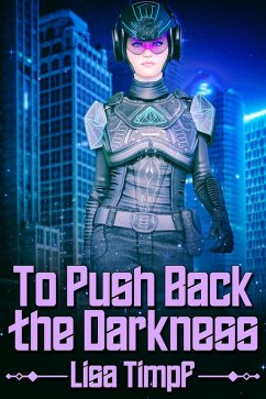Cover To Push Back the Darkness (eBook, ePUB)