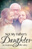 Not My Father's Daughter (eBook, ePUB) Not My Father's Daughter (eBook, ePUB)