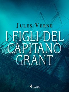 I figli del capitano Grant (eBook, ePUB) - Verne, Jules