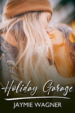 Holiday Garage (eBook, ePUB) - Wagner, Jaymie