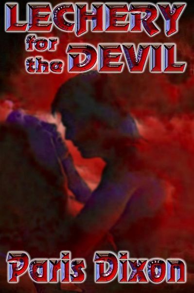 Lechery for the Devil (eBook, ePUB)