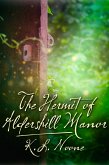 Hermit of Aldershill Manor (eBook, ePUB) Hermit of Aldershill Manor (eBook, ePUB)
