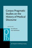 Corpus Pragmatic Studies on the History of Medical Discourse (eBook, ePUB)