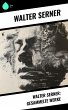 Walter Serner: Gesammelte Werke (eBook,... - Bild 1