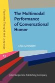 Multimodal Performance of Conversational Humor (eBook, ePUB)