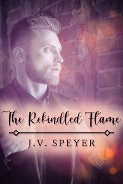 Rekindled Flame (eBook, ePUB) - Speyer, J. V.