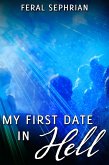 My First Date in Hell (eBook, ePUB) My First Date in Hell (eBook, ePUB)