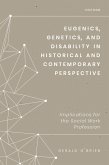 Eugenics, Genetics, and Disability in Historical and Contemporary Perspective (eBook, ePUB)
