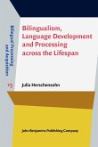 Bilingualism, Language Development and Processing across the Lifespan (eBook, ePUB)