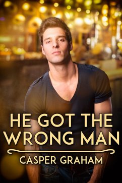 He Got the Wrong Man (eBook, ePUB) - Graham, Casper