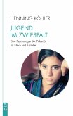Jugend im Zwiespalt (eBook, ePUB)