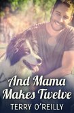 And Mama Makes Twelve (eBook, ePUB) And Mama Makes Twelve (eBook, ePUB)