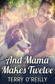 And Mama Makes Twelve (eBook, ePUB)