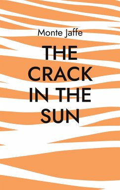 The Crack in the Sun - Jaffe, Monte