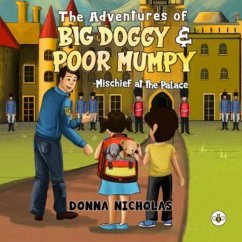 The Adventures of Big Doggy and Poor Mumpy - Nicholas, Donna