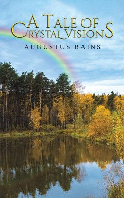 A Tale of Crystal Visions - Rains, Augustus