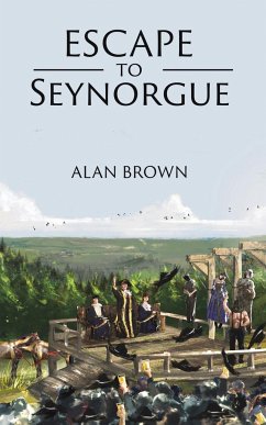 Escape to Seynorgue - Brown, Alan