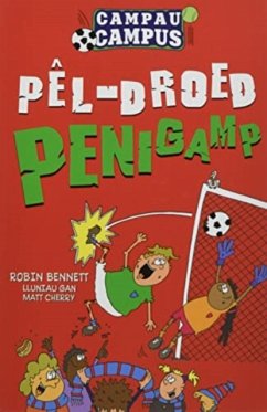 Campau Campus: 1. Pel-Droed Penigamp - Bennett, Robin