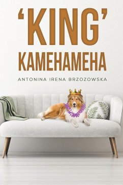 'King' Kamehameha - Brzozowska, Antonina Irena