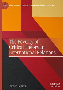 The Poverty of Critical Theory in International Relations - Schmid, Davide
