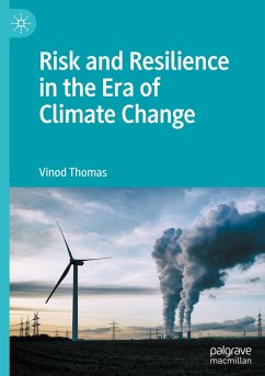 Risk and Resilience in the Era of Climate Change - Thomas, Vinod
